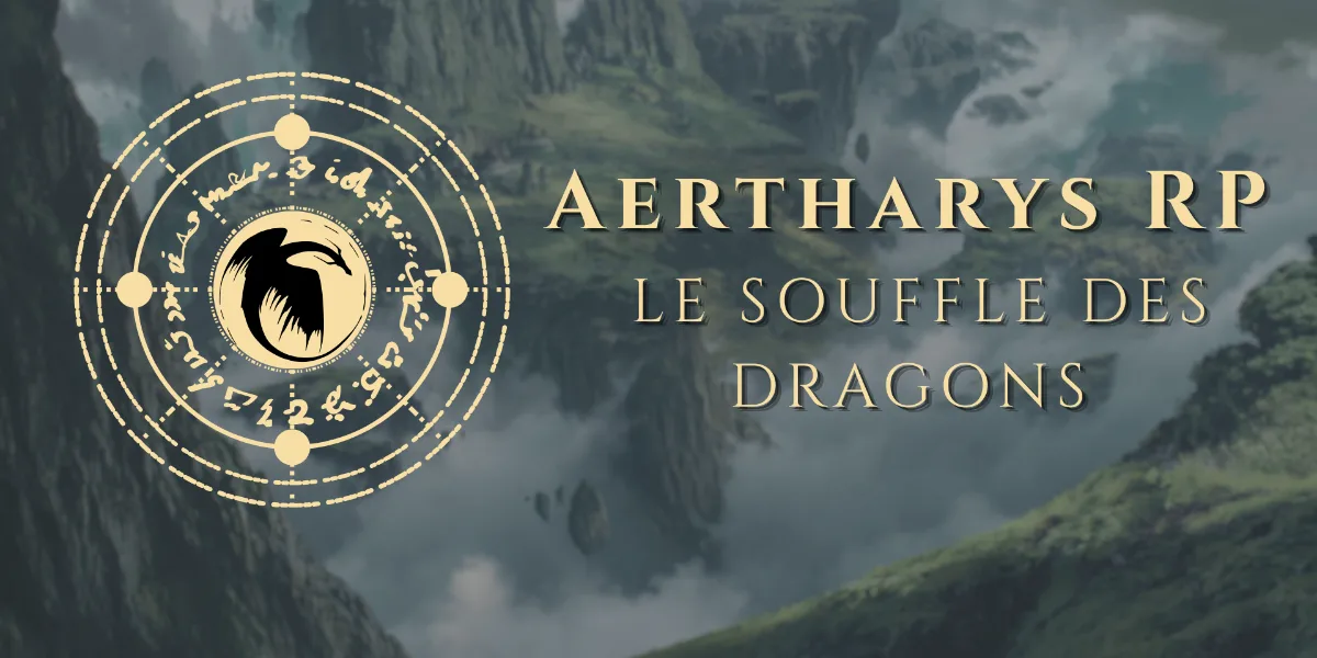 𝐀𝐞𝐫𝐭𝐡𝐚𝐫𝐲𝐬 𝐑𝐏 - 𝐿𝑒 𝑆𝑜𝑢𝑓𝑓𝑙𝑒 𝑑𝑒𝑠 𝐷𝑟𝑎𝑔𝑜𝑛𝑠